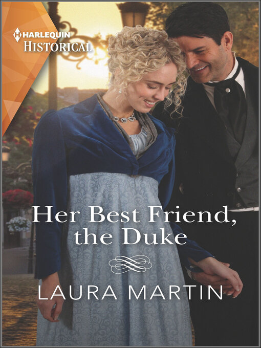 Title details for Her Best Friend, the Duke by Laura Martin - Available